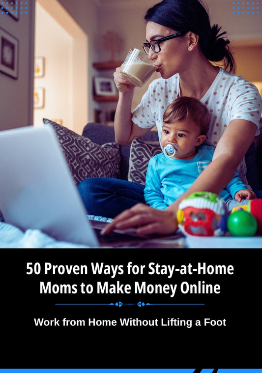Mom's Guide to Making Money Online